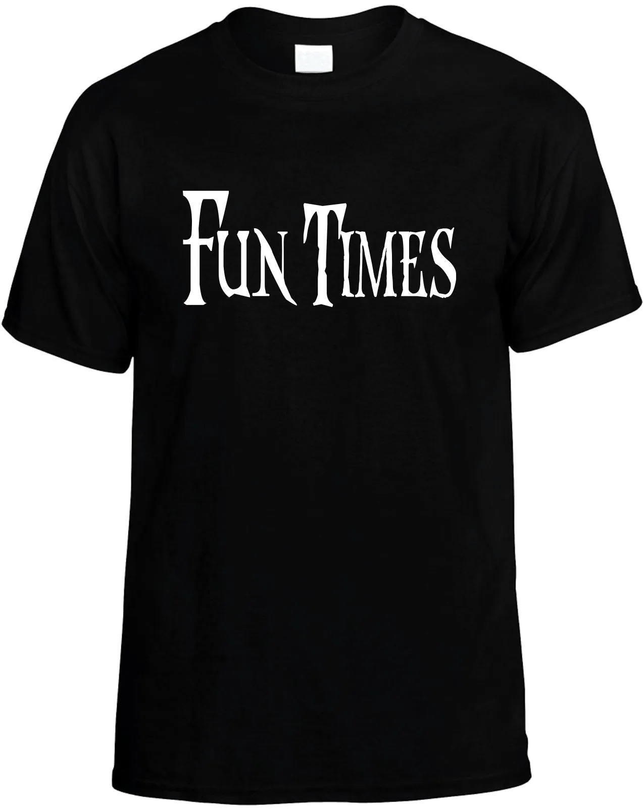 Fun Times Unisex T-Shirt Novelty Graphic Tee Shirt
