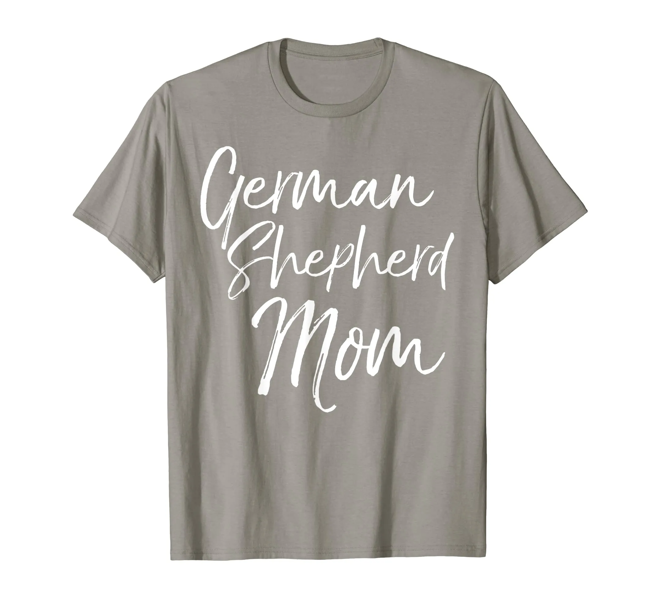 German Shepherd Mom Shirt Fun Dog Mother Tee