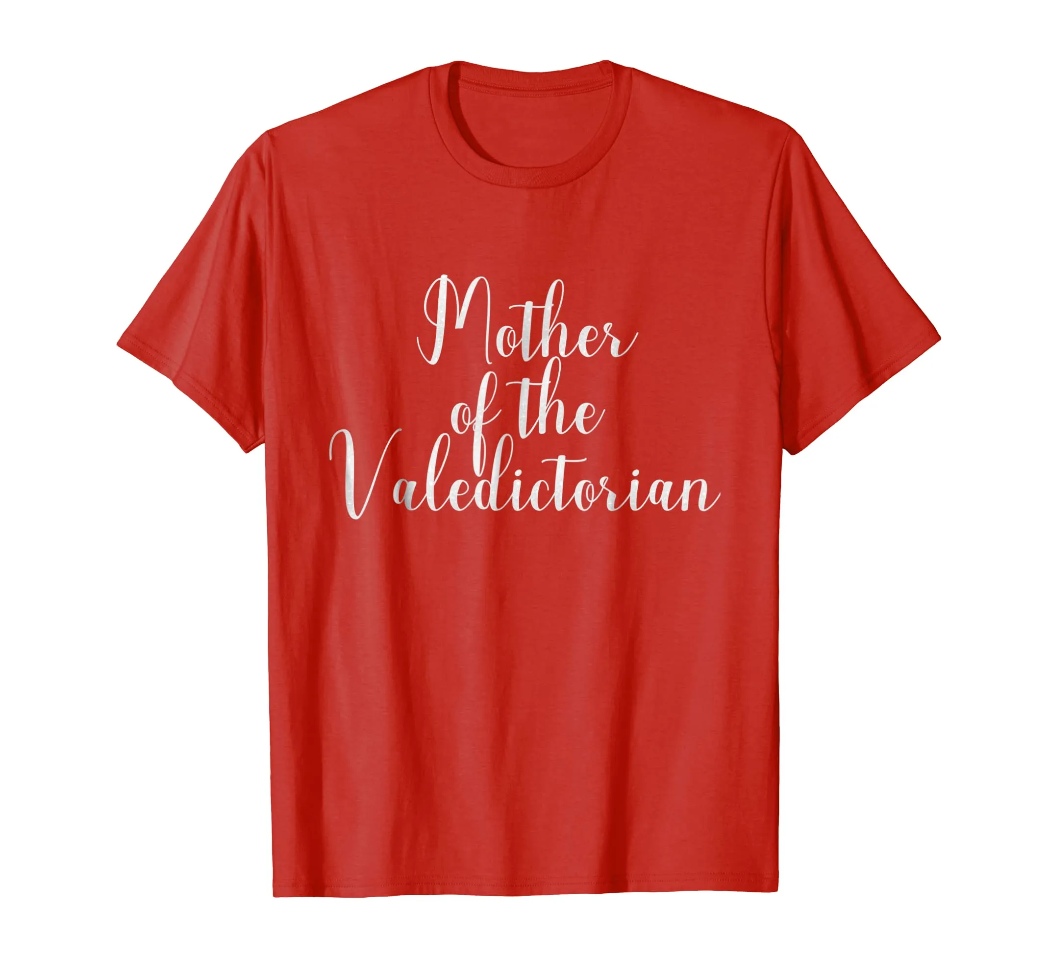 Mother of the Valedictorian Tshirt fun gift idea