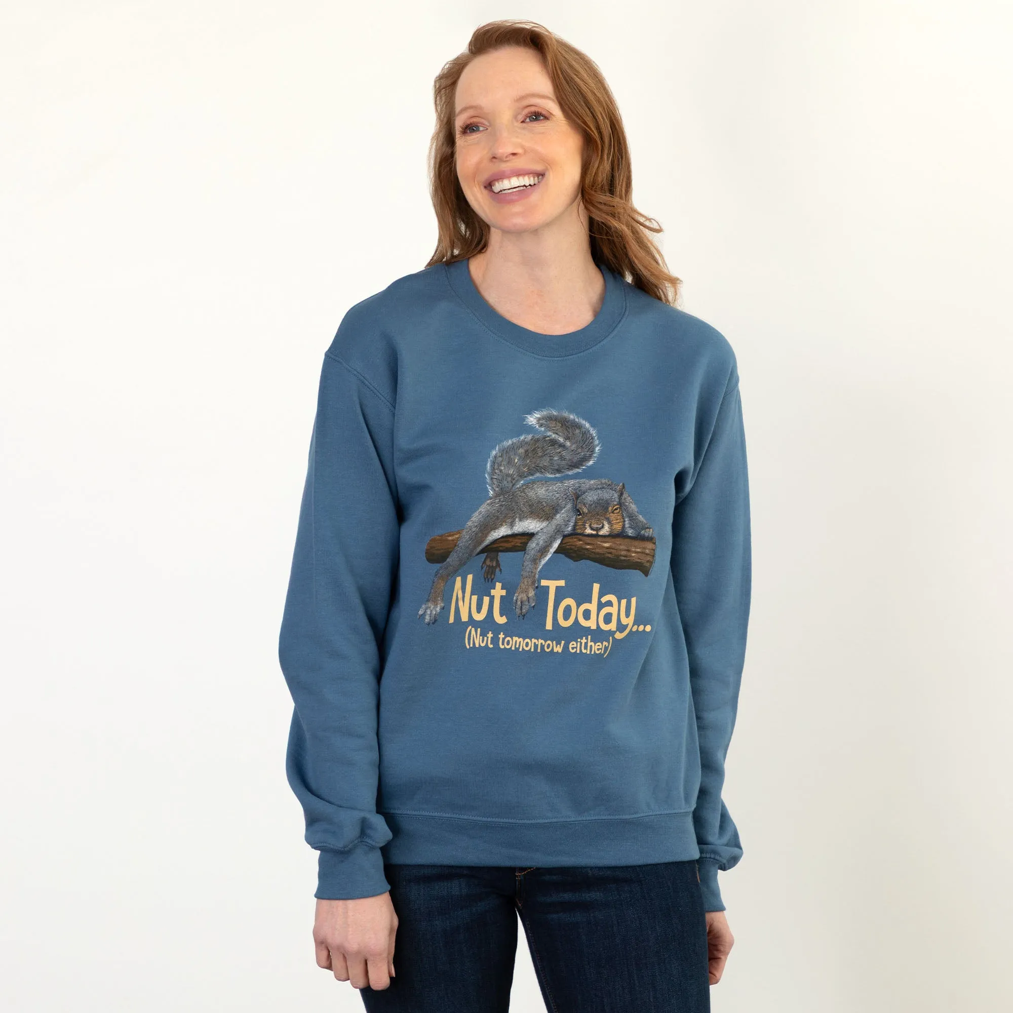 Nut Today Sweatshirt