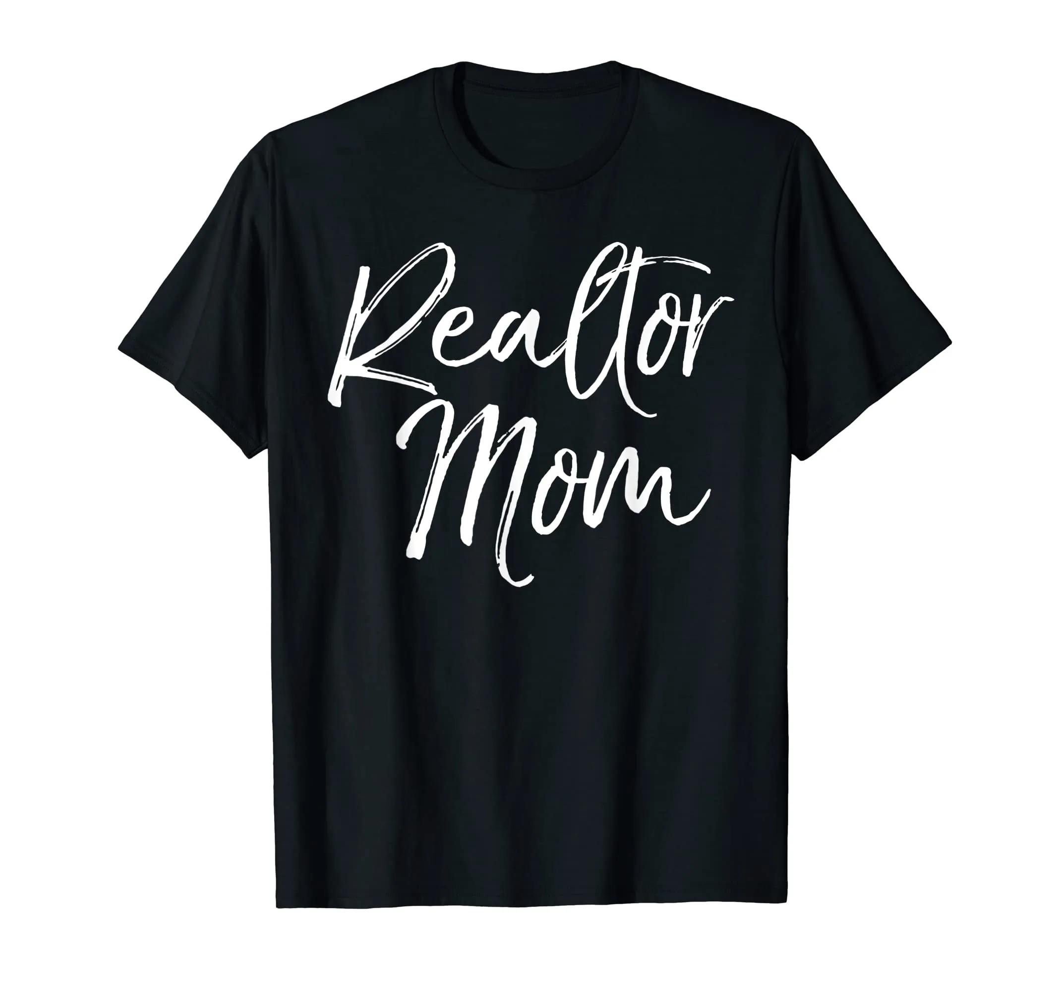 Realtor Mom Shirt Fun Cute Mother Gift House Selling Tee
