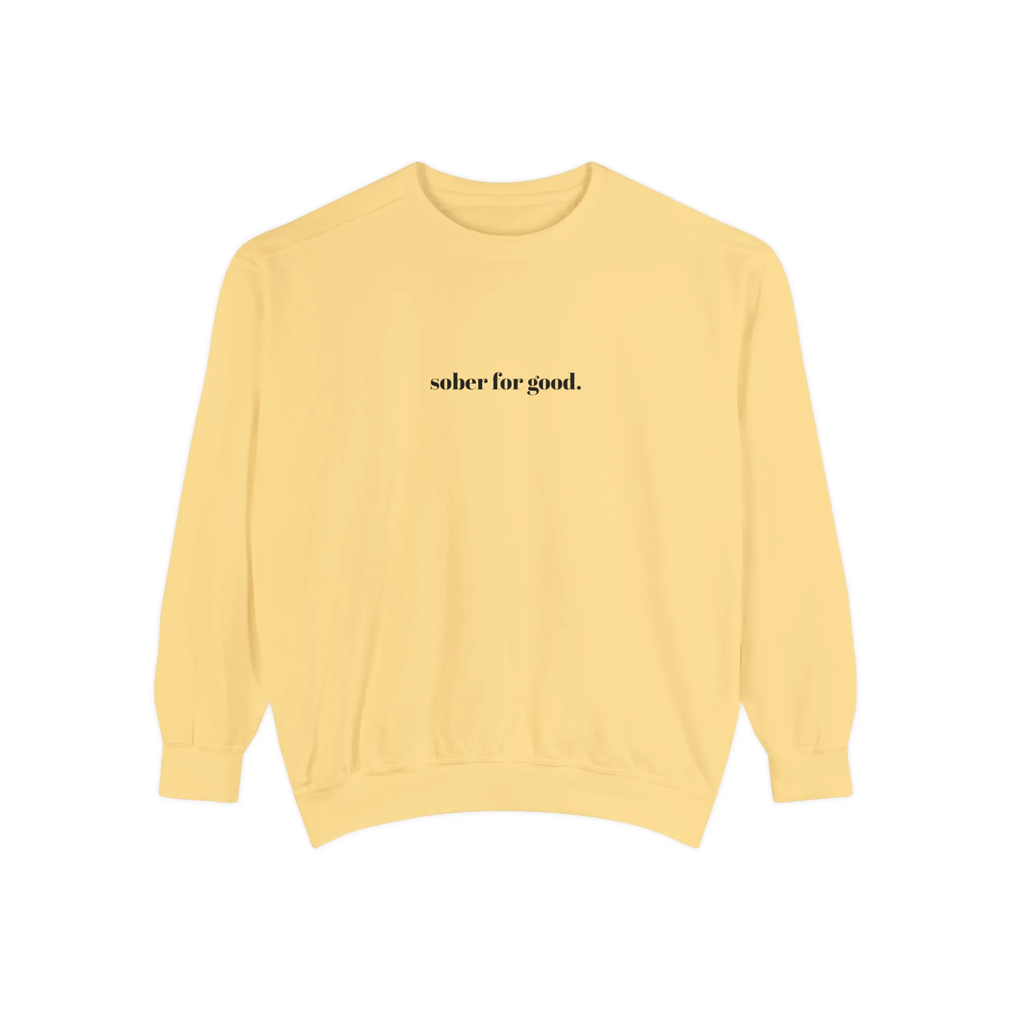sober for good sweatshirt