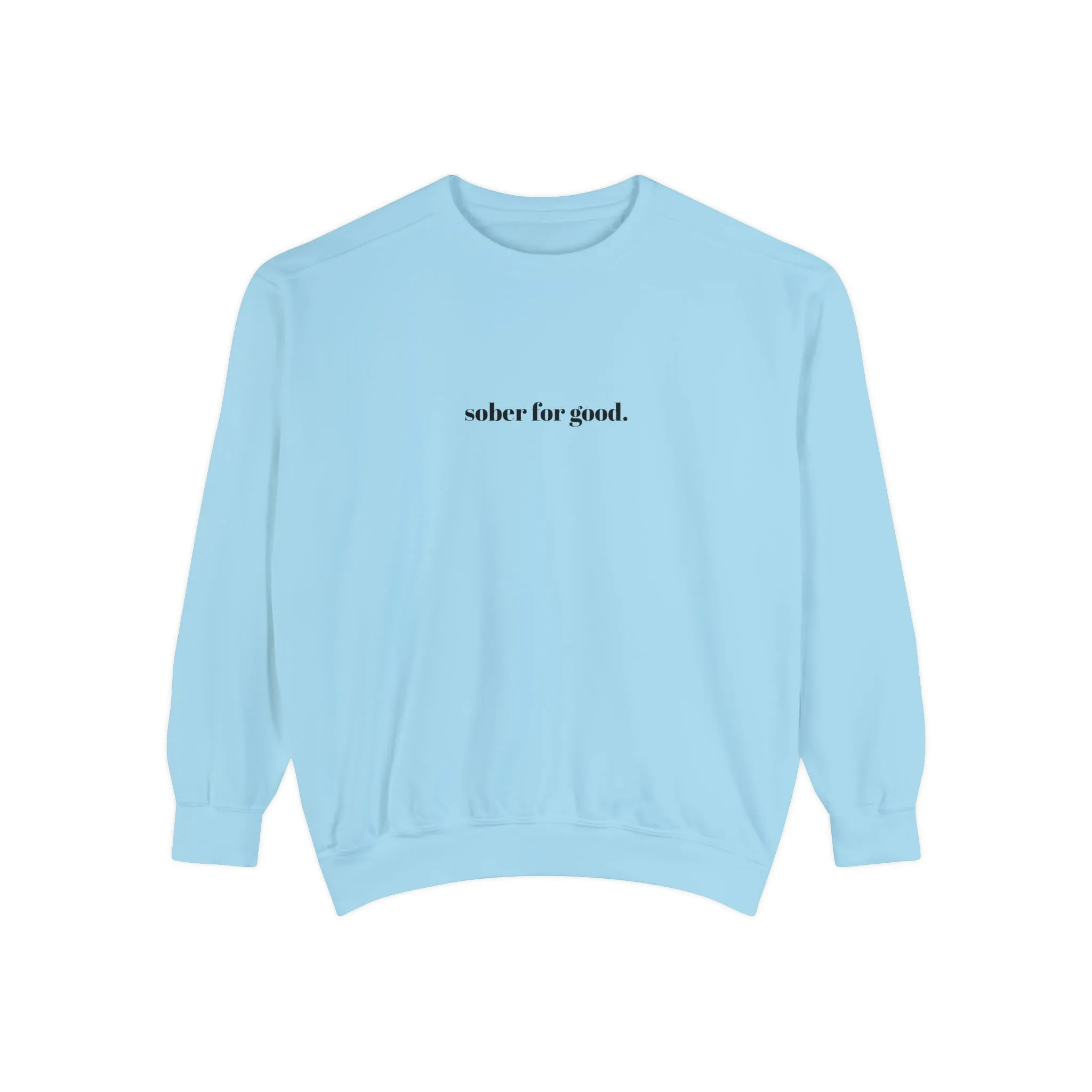 sober for good sweatshirt