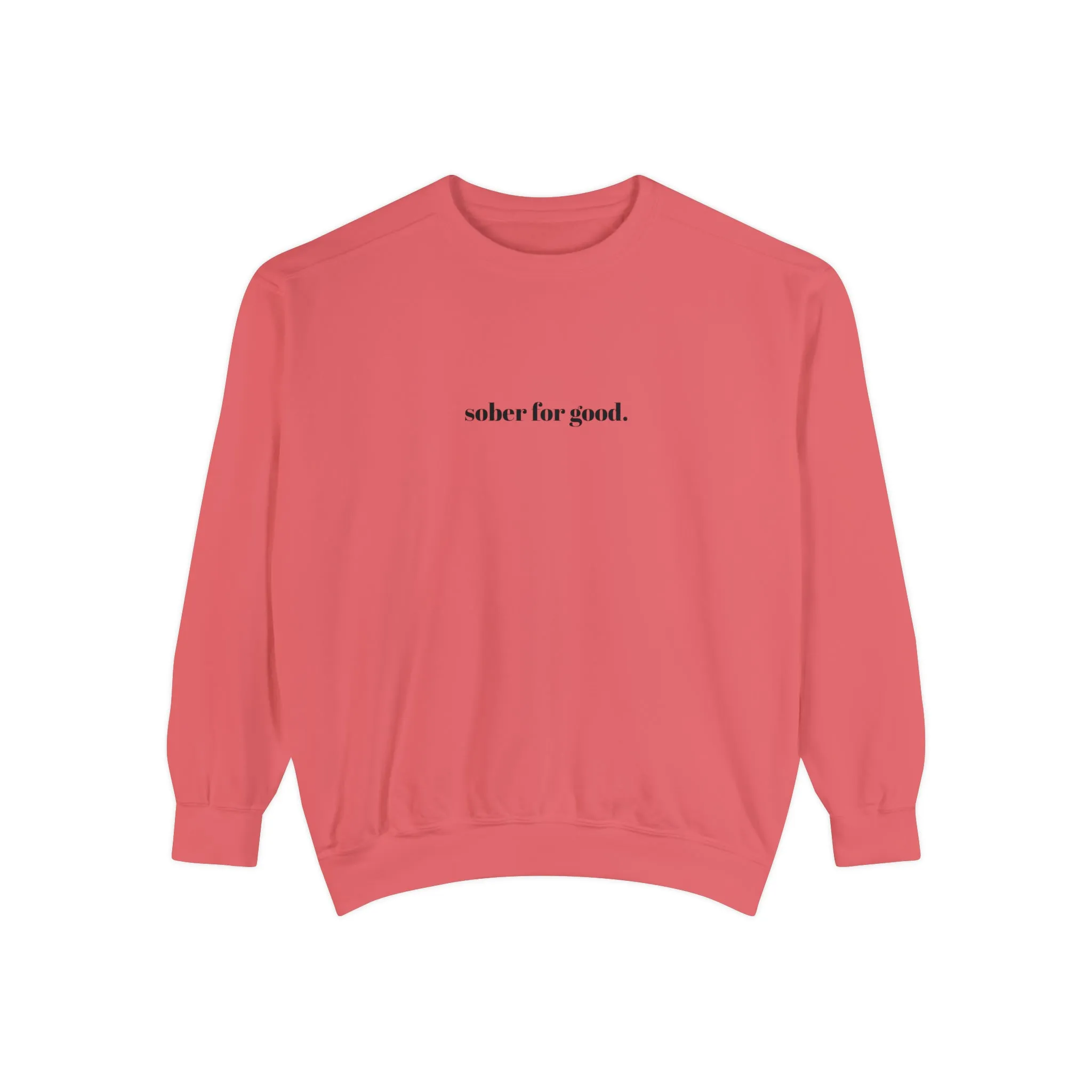 sober for good sweatshirt