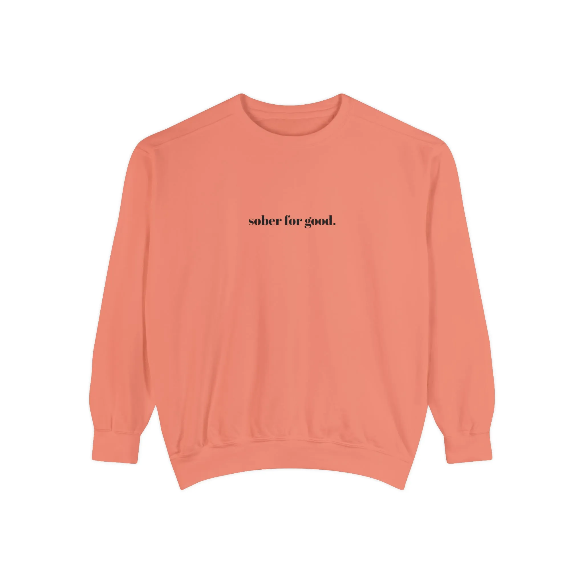 sober for good sweatshirt