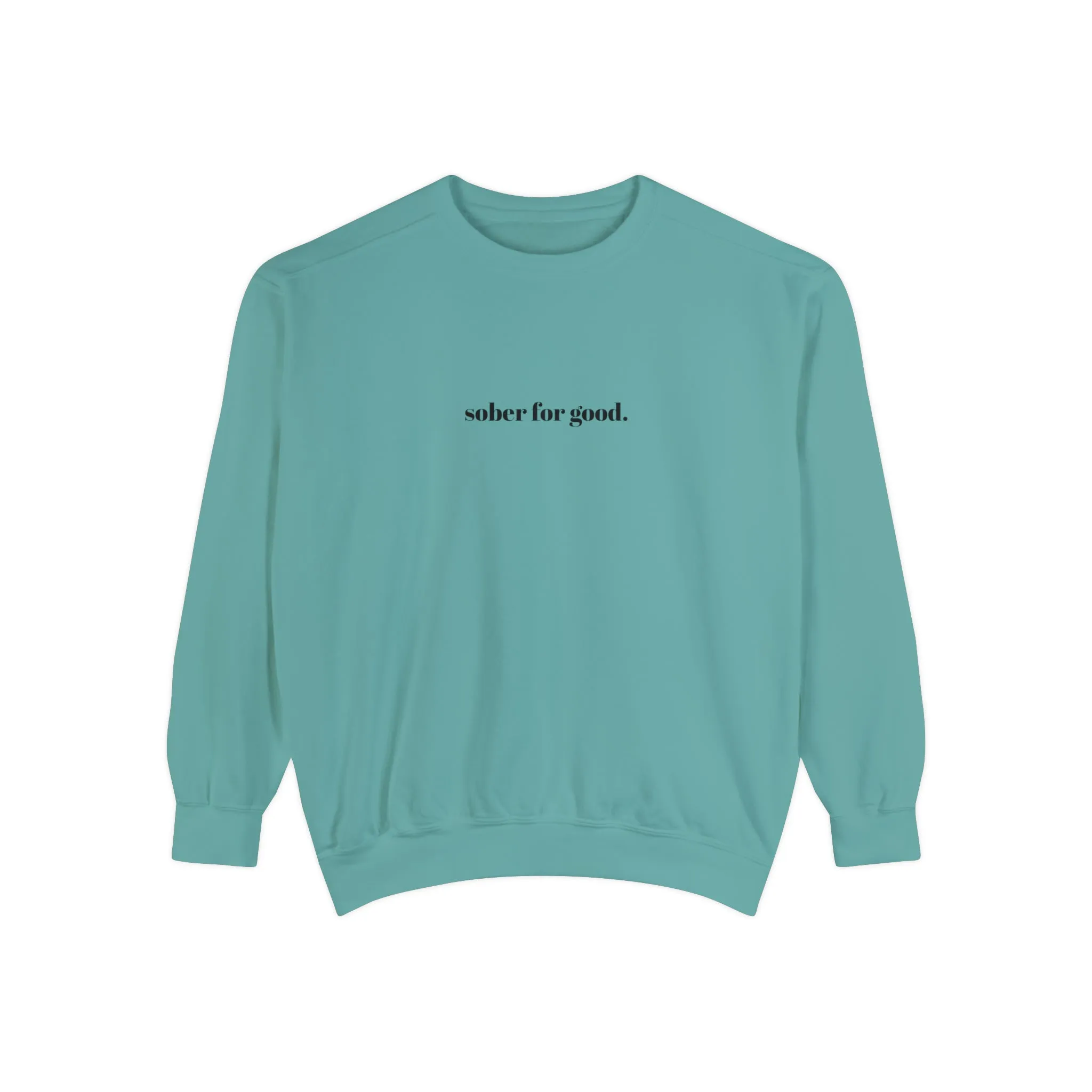 sober for good sweatshirt