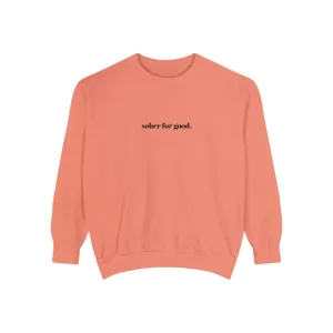 sober for good sweatshirt