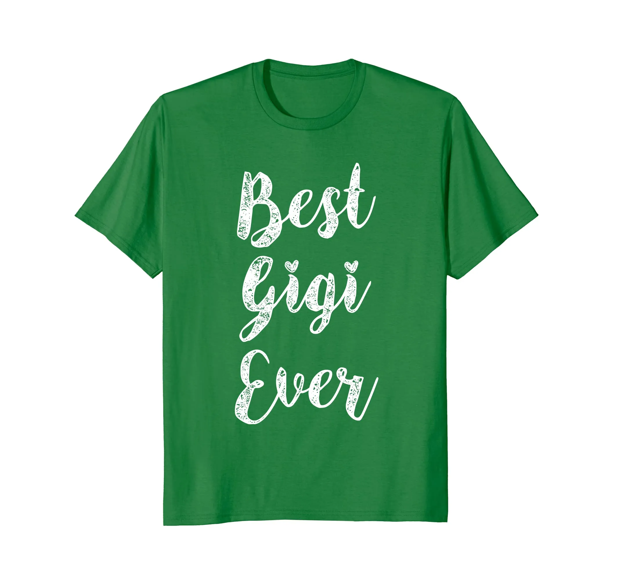 Womens Best Gigi Ever T-Shirt Fun Cute Mother Day Gift Tee