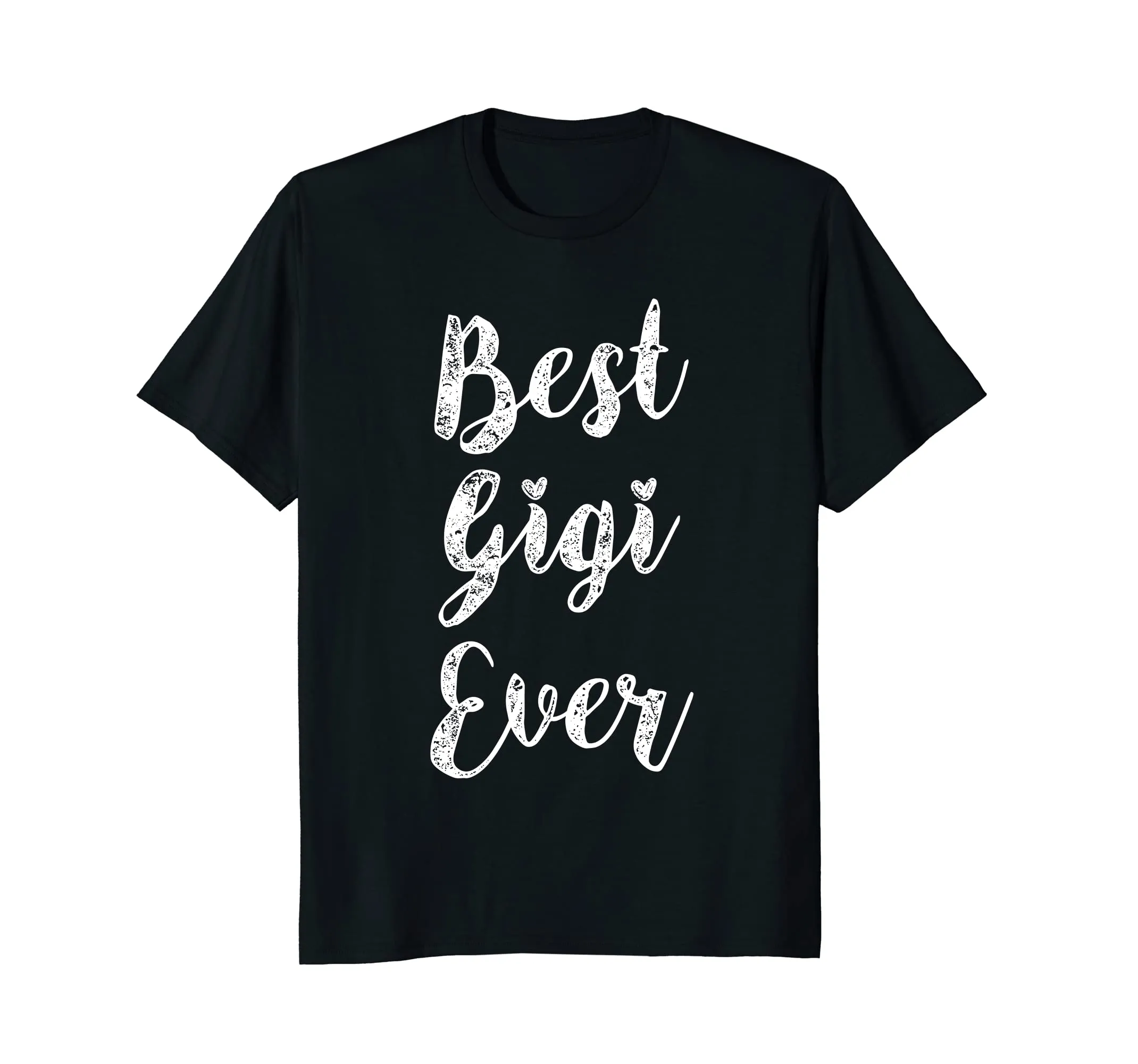 Womens Best Gigi Ever T-Shirt Fun Cute Mother Day Gift Tee